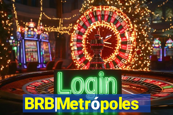 BRB|Metrópoles